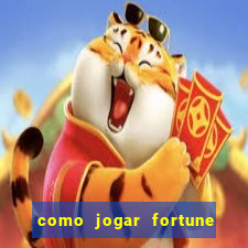 como jogar fortune tiger sem depositar